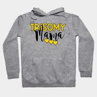 Trisomy Mama Hoodie